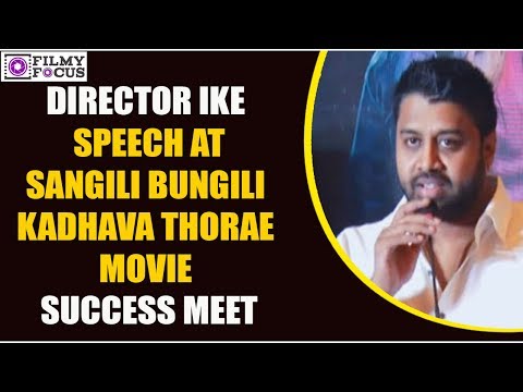 Director Ike Speech At Sangili Bungili Kadhava Thorae Movie Success Meet || Tamil Focus