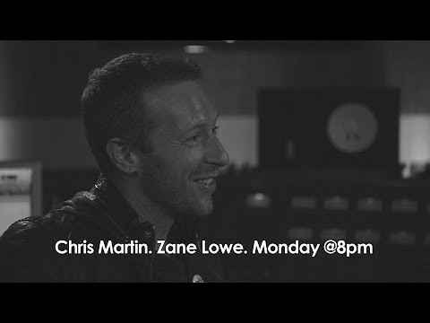 chris - Zane chats to Chris Martin, Monday at 8pm (GMT) BBC Radio 1 - http://www.bbc.co.uk/programmes/b041t8vr.