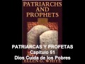 Capitulo 51. Dios Cuida de los Pobres.