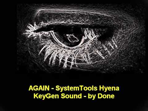 AGAIN - SystemTools Hyena - KeyGen Sound - by Done
