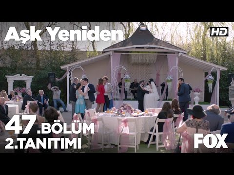 Aşk Yeniden 47. Bölüm 2. Fragmanı                                                                                                                                                                                                                         
