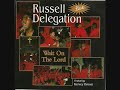 Russell Delegation - Wait On The Lord