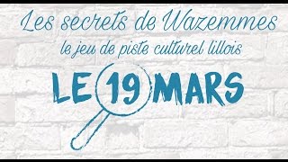 Vidéo de l'événement "Les secrets de Wazemmes"