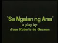 Sa Ngalan Ng Ama (excerpts # 1)