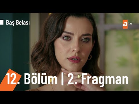 Baş Belası 12. Bölüm 2. Fragmanı                                                                                                                                                                                                                          