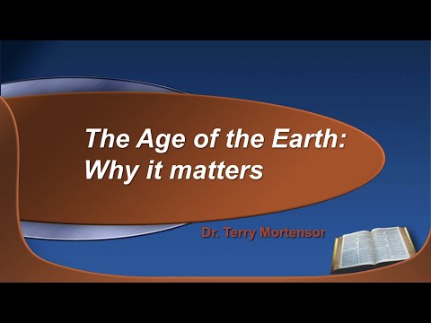 Age Of The Earth: Why It Matters – Dr. Terry Mortenson on Origins