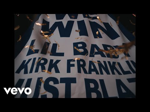 Kirk Franklin & Lil Baby – We Win (Space Jam: A New Legacy)