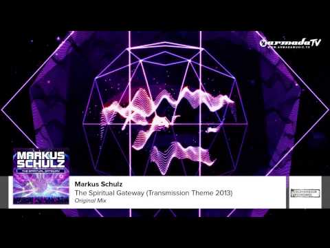 Markus Schulz - The Spiritual Gateway (Transmission Theme 2013)