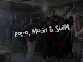 pogo, mosh y slam_.wmv