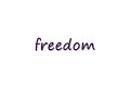freedom