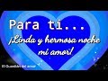 View 30 Que Pases Linda Noche Amor Mio