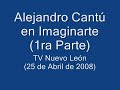 Alejandro Cant� en Imaginarte (1ra Parte)