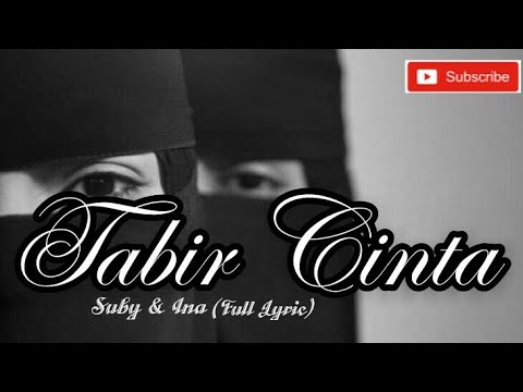 Tabir Cinta by Suby & Ina.. WOWWWW bikin baper, para akhwat WAJIB nonton..