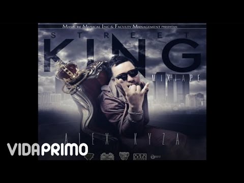 Alex Kyza  - Que Pase Lo Que Pase (Street King) -