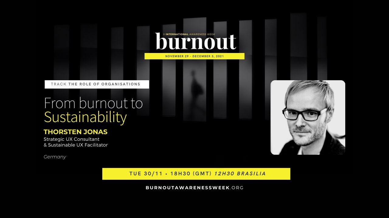 From Burnout to Sustainability, with Thorsten Jonas • II International Burnout Awareness Week 2021