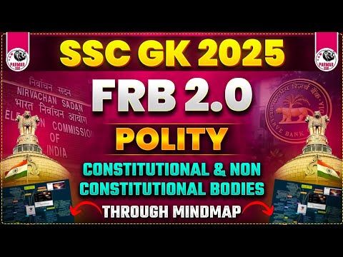 POLITY FOR SSC EXAMS 2025 | CONSTITUTIONAL AND NON CONSTITUTIONAL BODIES | FRB 2.0 BY PARMAR SSC