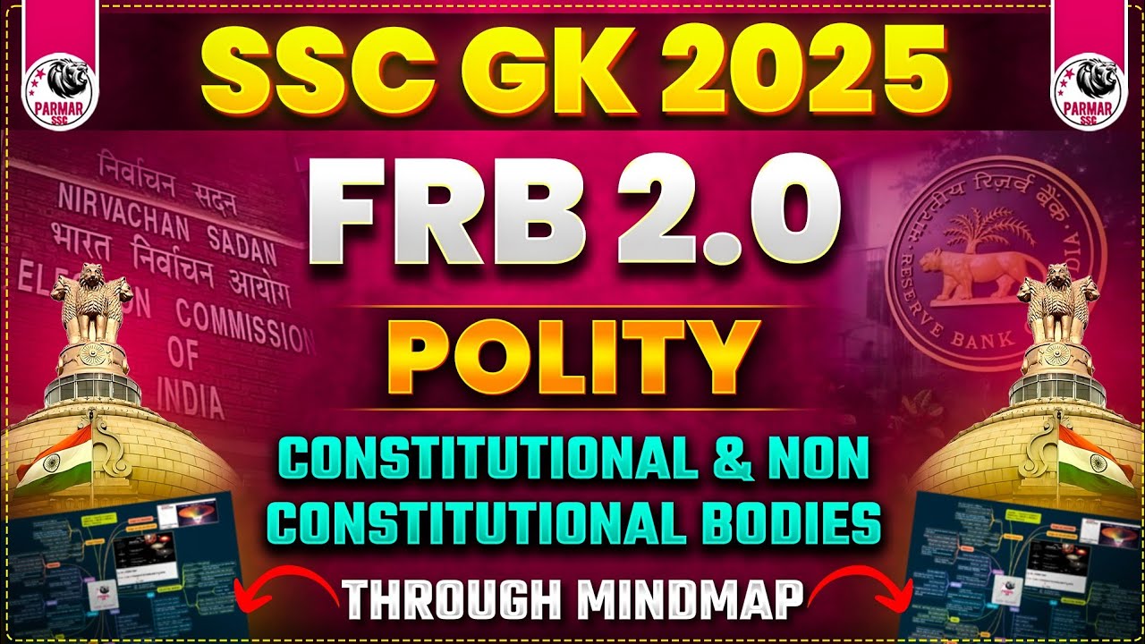 POLITY FOR SSC EXAMS 2025 | CONSTITUTIONAL AND NON CONSTITUTIONAL BODIES | FRB 2.0 BY PARMAR SSC