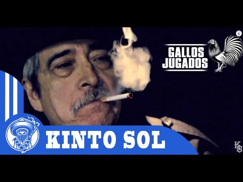 Kinto Sol - Gallos Jugados (Video Oficial) 2014