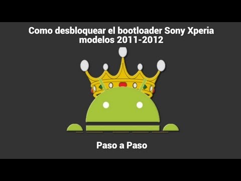 Como desbloquear el BOOTLOADER Sony Xperia modelos 2011-2012