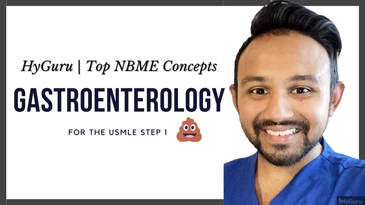 Top NBME Concepts - Gastroenterology (USMLE Step 1)