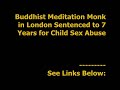 Buddhist Meditation Monk in London Sentenced to 7 Years for Child Sex Abuse