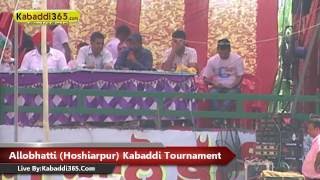 Allobhatti (Hoshiarpur) Full Kabaddi Tournament 18 Sep 2016