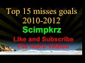 top 15 football misses 2010-2012