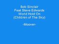 Bob Sinclair - World Hold On (Children of The Sky) Bob Sinclair - World Hold On (Children of The Sky)