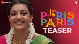 Paris Paris - Official Movie Teaser  Kajal Aggarwa