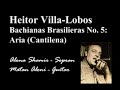 Heitor Villa-Lobos - Bachianas Brasilieras No. 5: Aria