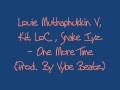 Louie Muthaphukkin V Kit LoC Snake Iyz One More Time