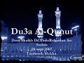 Du3a Al-Qunut 24 sept Makkah [2007]
