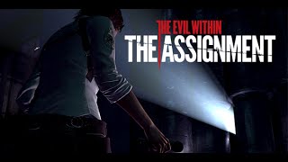 The Evil Within - The Assignment