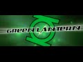 Green Lantern Fake Trailer ver 2