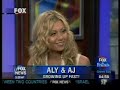 Aly & AJ on Fox & Friends - 7/10/07