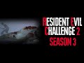 Resident Evil Challenge 2: Season 3