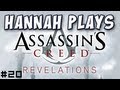 Hannah Plays! - Assassin's Creed Revelations 20 - Portrait of a Lady