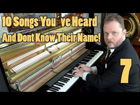10 Songs You've Heard and Don't Know the Name
