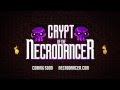 Crypt of the NecroDancer -- Pre-alpha teaser trailer