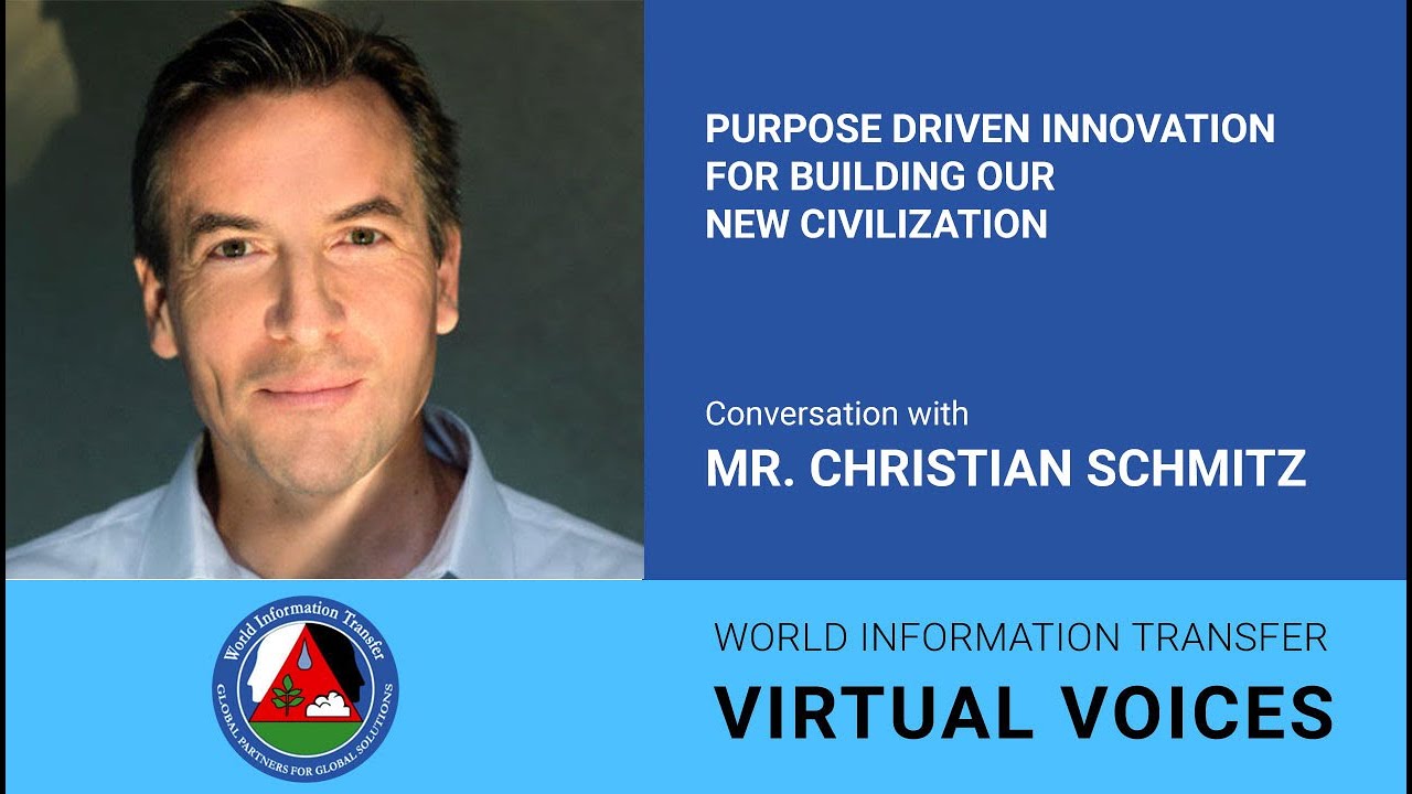 Purpose Driven Innovation for building our New Civilization. Conversation with Mr. Christian Schmitz