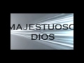 JASIEL ZALAYA MAJESTUOSO DIOS