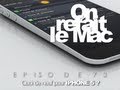 Orlm E73--quoi De Neuf Pour L iphone 5 ?