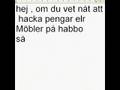 skriv till mig om du kan hacka habbo account elr hacka cash!