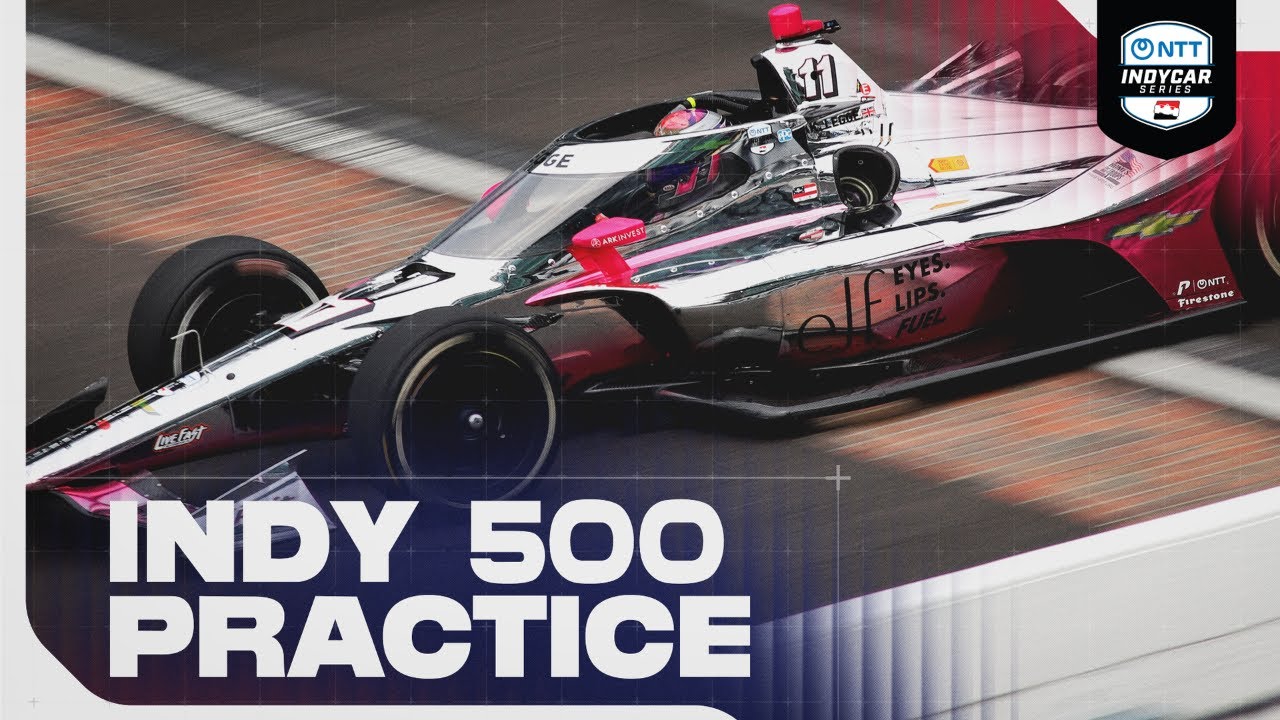 🔴 2026 Indy 500 Final Practice Rewind | INDYCAR SERIES