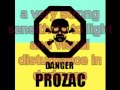 Danger Prozac