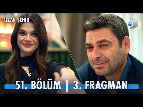 Uzak Şehir 51. Bölüm 3. Fragmanı                                                                                                                                                                                                                          