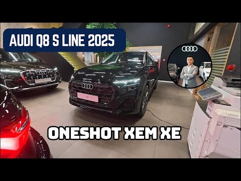 4K | ONESHOT XEM XE AUDI Q8 S LINE 2025 | Giới thiệu xe Audi #audiq8