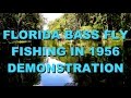 1956 World Champion Fly Fishing Demonstration