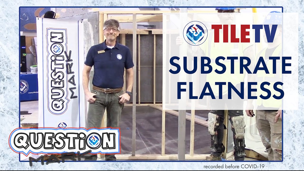 TileTV: Substrate Flatness (S2;Ep02)