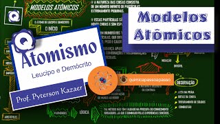 Modelos Atômicos - O átomo de Leucipo e Demócrito
